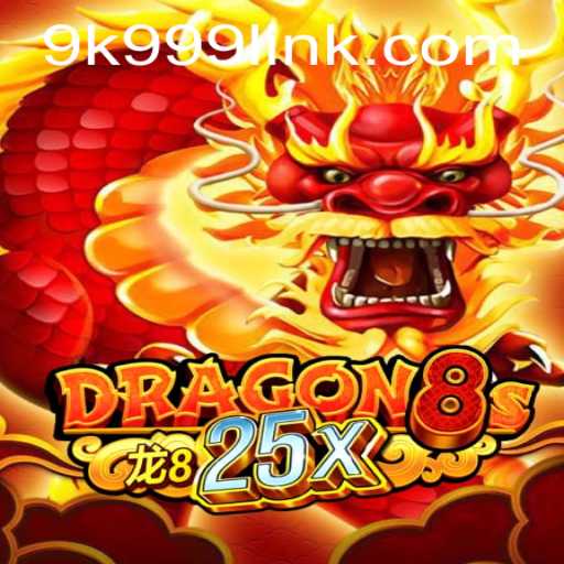 Dragon8s25x: A Legendary Gaming Experience with 9k999 PH Login