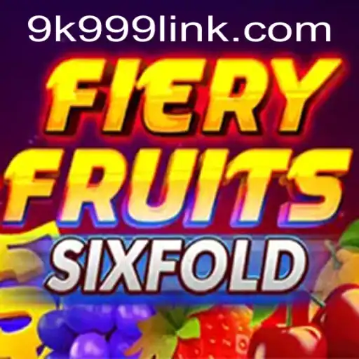 Dive into the Exciting World of FieryFruitsSixFold