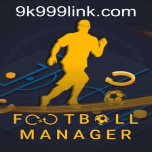 Explore the Intricacies of Football Manager with 9k999 PH Login