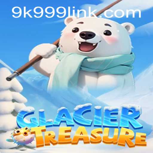 Discover the Excitement of GlacierTreasure: A Comprehensive Game Guide
