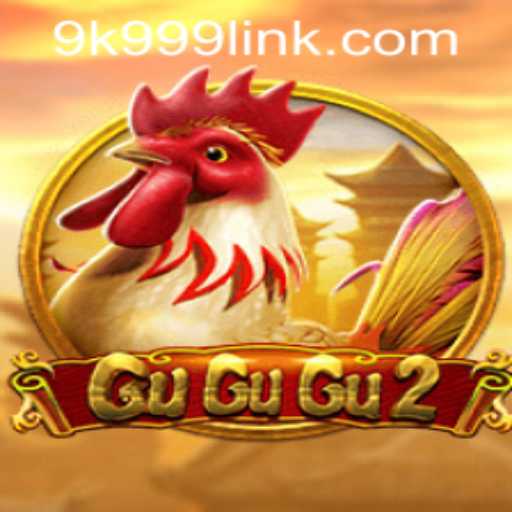 GuGuGu2: An Exciting Journey into the World of Slots with 9k999 PH Login