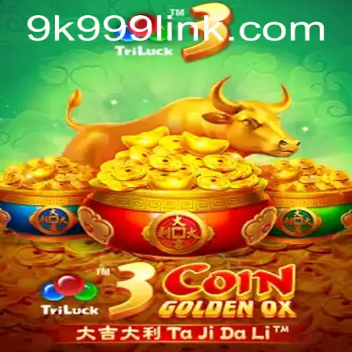 Discover the Excitement of 3CoinGoldenOX and the Dynamics of '9k999 PH Login'