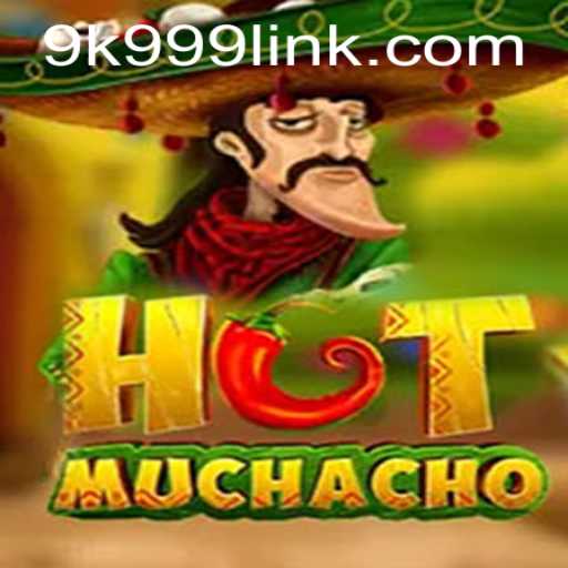 Exploring the Fiery World of HotMuchacho and the Enigma of 9k999 PH Login