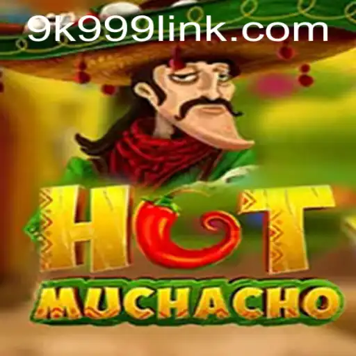 Exploring the Fiery World of HotMuchacho and the Enigma of 9k999 PH Login