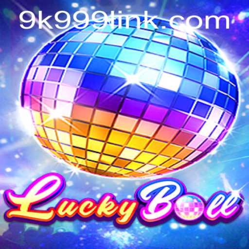 Exploring LuckyBall: A Comprehensive Guide to the Exciting Gaming Experience