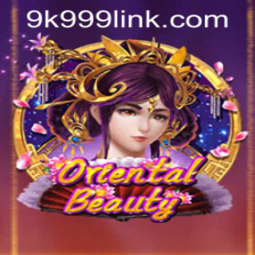 Exploring the Allure of OrientalBeauty: An In-Depth Guide Including 9k999 PH Login
